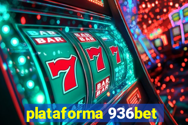 plataforma 936bet